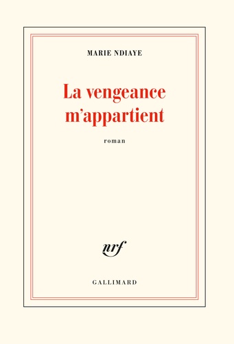 La vengeance m’appartient – Marie&nbsp;Ndiaye